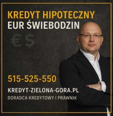 Doradca kredytowy i prawnik prezentujący ofertę kredytu hipotecznego w EUR w Świebodzinie. Pomoc przy dochodach zagranicznych, analizie zdolności kredytowej 2026 oraz bezpiecznym wyborze finansowania mieszkania lub domu.
