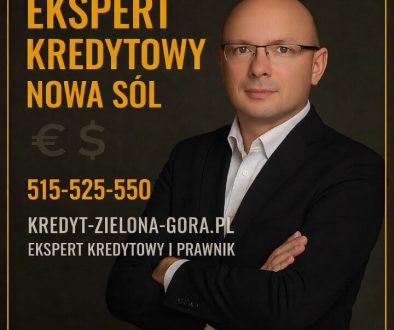 Ekspert kredytowy Nowa Sól – profesjonalny doradca kredytowy i prawnik w jednym, specjalizujący się w kredytach hipotecznych, analizie zdolności kredytowej 2026, negocjowaniu warunków kredytu oraz bezpiecznym doradztwie finansowym dla klientów z Nowej Soli i okolic